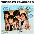 cd - The Beatles - Abroadâ¦ The 1965 North American, Cd's en Dvd's, Verzenden, Nieuw in verpakking