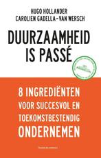 Duurzaamheid is passé 9789047010630, Verzenden, Gelezen, Carolien Gadella van Wersch