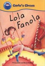 Carlos circus: Lola Fanola by Penny Dolan (Paperback), Gelezen, Penny Dolan, Verzenden