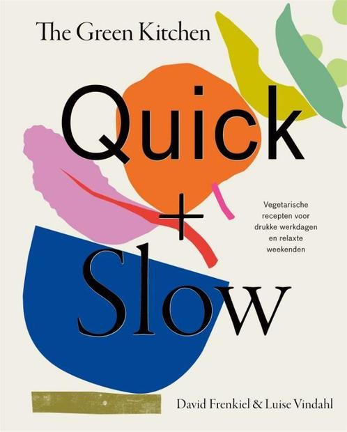 Boek: The green kitchen quick + slow - (als nieuw), Boeken, Overige Boeken, Zo goed als nieuw, Verzenden