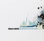 cd - Blue Merle - Burning in the Sun, Verzenden, Zo goed als nieuw