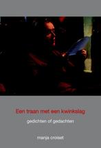 Een Traan Met Een Kwinkslag 9789089543493 Manja Croiset, Boeken, Verzenden, Zo goed als nieuw, Manja Croiset