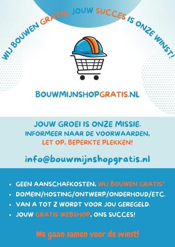 Gratis webshop, GEEN bouwkosten! (49+ tevreden klanten) beschikbaar voor biedingen