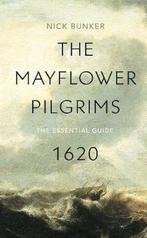 Mayflower Pilgrims 9781784876494 Nick Bunker, Boeken, Verzenden, Gelezen, Nick Bunker