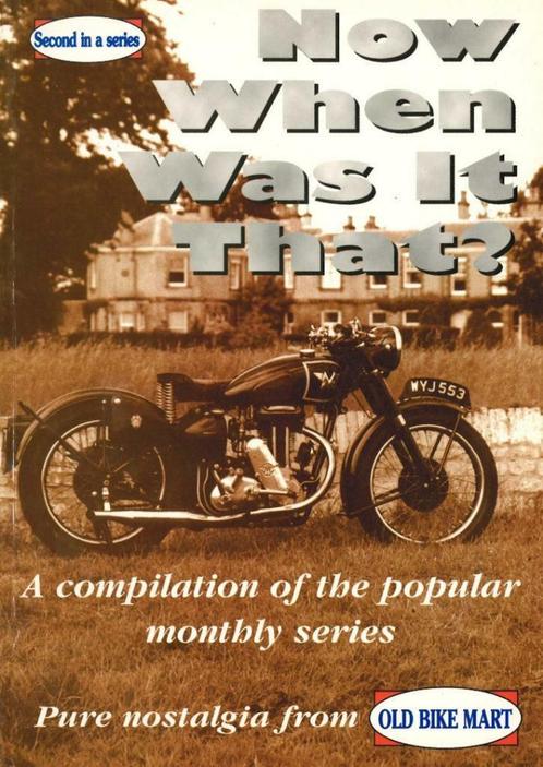1996 - Now When Was It That? - Old Bike Mart, Boeken, Motoren, Algemeen, Gelezen, Verzenden