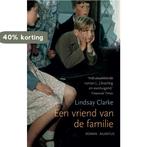 Een vriend van de familie 9789046811917 Lindsay Clarke, Verzenden, Zo goed als nieuw, Lindsay Clarke