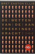 De wetten van de aantrekkingskracht 9789041410122, Boeken, Verzenden, Zo goed als nieuw, Brett Easton Ellis