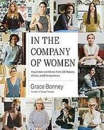 In the Company of Women 9781579655976 Grace Bonney, Verzenden, Gelezen, Grace Bonney