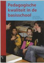 9789055744930 Pedagogische kwaliteit in de basisschool, Verzenden, Zo goed als nieuw, Onbekend