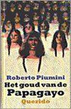 Het goud van de Papagayo 9789021478449 R. Piumini, Verzenden, Gelezen, R. Piumini
