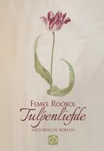 Tulpenliefde 9789036432573 Femke Roobol, Boeken, Verzenden, Zo goed als nieuw, Femke Roobol