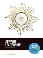 Servant leadership in 15 minuten 9789082497700 Arlette Bout, Gelezen, Arlette Bout, Verzenden