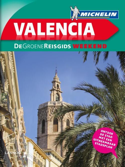 Valencia / De groene reisgids weekend 9789401422918 Michelin, Boeken, Reisgidsen, Gelezen, Verzenden