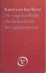 De ongelooflijke slechtheid van het opperwezen 9789028206632, Boeken, Verzenden, Gelezen, K. van het Reve