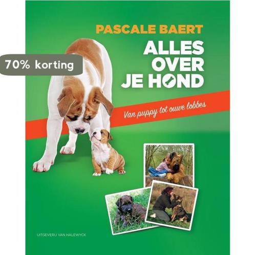 Alles over je hond 9789461311085 Pascale Baert, Boeken, Hobby en Vrije tijd, Zo goed als nieuw, Verzenden