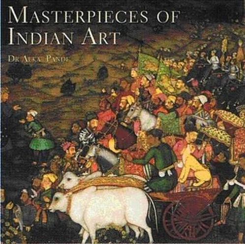 Masterpieces of Indian Art 9788174362988 Alka Pande, Boeken, Taal | Engels, Gelezen, Verzenden