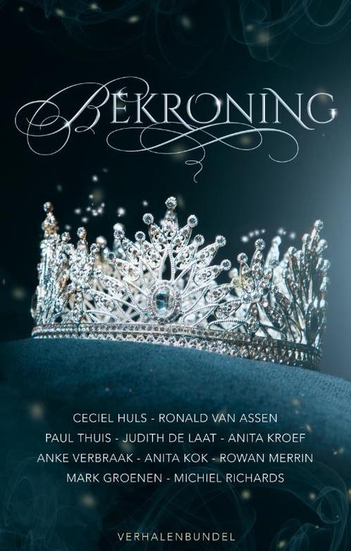Bekroning 9789493266315 Anke Verbraak, Boeken, Overige Boeken, Gelezen, Verzenden