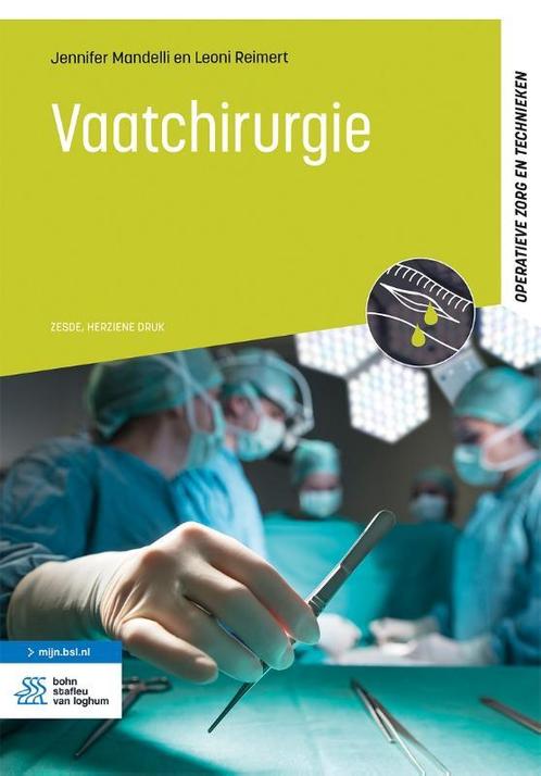 Vaatchirurgie / Operatieve zorg en technieken 9789036830119, Boeken, Wetenschap, Zo goed als nieuw, Verzenden