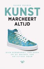 Kunst marcheert altijd 9789464560862 Ruurd Mulder, Verzenden, Zo goed als nieuw, Ruurd Mulder
