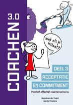 9789083123363 Coachen Reeks 3 - Acceptatie en commitment, Boeken, Verzenden, Nieuw, Sergio van der Pluijm