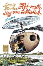 Het malle ding van bobbistiek / Ploegsma kinder- &, Verzenden, Gelezen, Leonie Kooiker