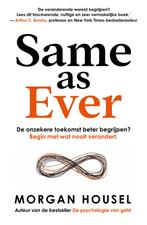 Same as ever (9789043931991, Morgan Housel) (Morgan Housel), Verzenden, Nieuw