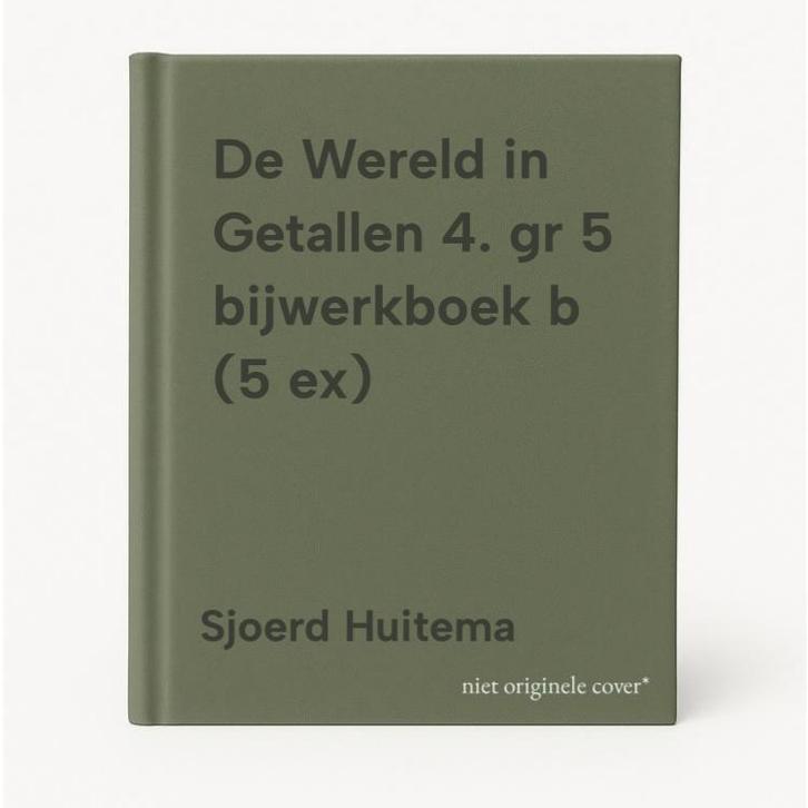 De Wereld in Getallen 4. gr 5 bijwerkboek b (5 ex), Boeken, Schoolboeken, Nieuw, Verzenden