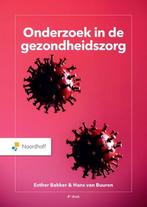 9789001079734 Onderzoek in de gezondheidszorg | Tweedehands, Boeken, Verzenden, Zo goed als nieuw, Esther Bakker