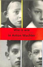 WIE IS WIE IN ANTON WACHTER 9789038875828 M. Pruis, Boeken, Verzenden, Gelezen, M. Pruis