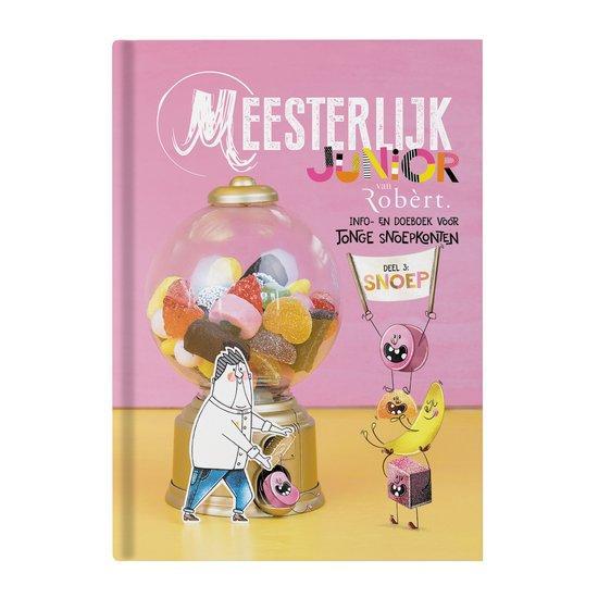 Meesterlijk Junior Snoep / Meesterlijk Junior van Robèrt / 3, Boeken, Kookboeken, Gelezen, Verzenden