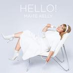 Maite Kelly - Hello - CD, Ophalen of Verzenden, Nieuw in verpakking