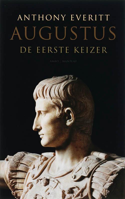 Augustus 9789026320644 Anthony Everitt, Boeken, Geschiedenis | Wereld, Gelezen, Verzenden