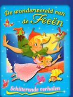 De wonderwereld van de Feeen 9789039624586, Verzenden, Gelezen