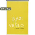 Nazi te Venlo 9789079202096 Lucas Hüsgen, Boeken, Verzenden, Zo goed als nieuw, Lucas Hüsgen