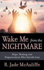 Wake Me from the Nightmare 9781642794137 R. Jade Mcauliffe, Verzenden, Zo goed als nieuw, R. Jade Mcauliffe