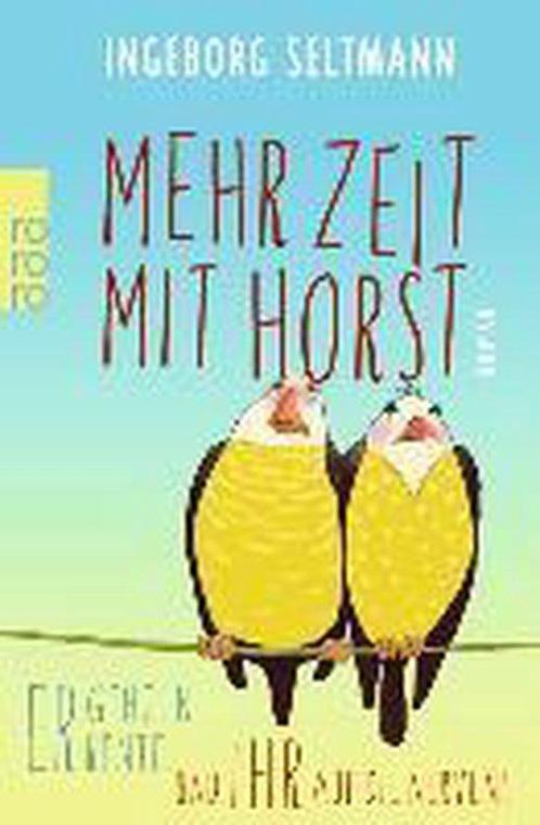 Mehr Zeit mit Horst 9783499232244 Roland Dittrich, Boeken, Overige Boeken, Gelezen, Verzenden