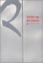 Dicht op de Muur / In den houttuyn / 9 9789075089110, Verzenden, Zo goed als nieuw, M. van der Weij