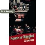 Fraude in Shanghai 9789056176785 J. Dheedene, Verzenden, Gelezen, J. Dheedene