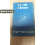 Hy leeft in de zoon 9789063251024 Ed van Eeden, Boeken, Verzenden, Gelezen, Ed van Eeden