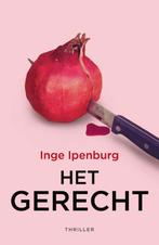 Het gerecht 9789026136542 Inge Ipenburg, Verzenden, Gelezen, Inge Ipenburg