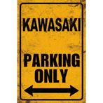 Kawasaki Parking only Parkeerbord Wandbord Tekstbord Bord, Ophalen of Verzenden, Nieuw, Motoren