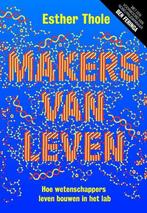 Makers van leven 9789492493408 Esther Thole, Boeken, Verzenden, Zo goed als nieuw, Esther Thole