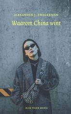 9789492161932 Waarom China wint | Tweedehands, Verzenden, Zo goed als nieuw, Alexander Zwagerman