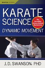 9781594399367 Martial Science- Karate Science, Boeken, Verzenden, Nieuw, J. D. Swanson