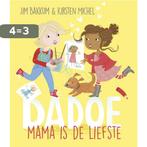 Mama is de liefste / Dadoe 9789025874452 Kirsten Michel, Verzenden, Zo goed als nieuw, Kirsten Michel