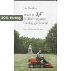 Waar Is De Tachtigjarige Oorlog Gebleven 9789061697411, Boeken, Verzenden, Zo goed als nieuw, Jan Blokker