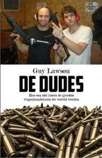 De dudes (9789044629149, Guy Lawson) (Guy Lawson), Boeken, Verzenden, Nieuw