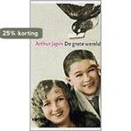 De Grote Wereld 9789059650275 Arthur Japin, Boeken, Literatuur, Verzenden, Zo goed als nieuw, Arthur Japin