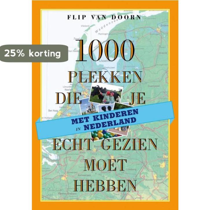 1000 plekken die je met kinderen in Nederland echt gezien, Boeken, Reisgidsen, Gelezen, Verzenden