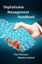 Digitalisatie management handboek 9789081731256, Boeken, Economie, Management en Marketing, Zo goed als nieuw, Verzenden